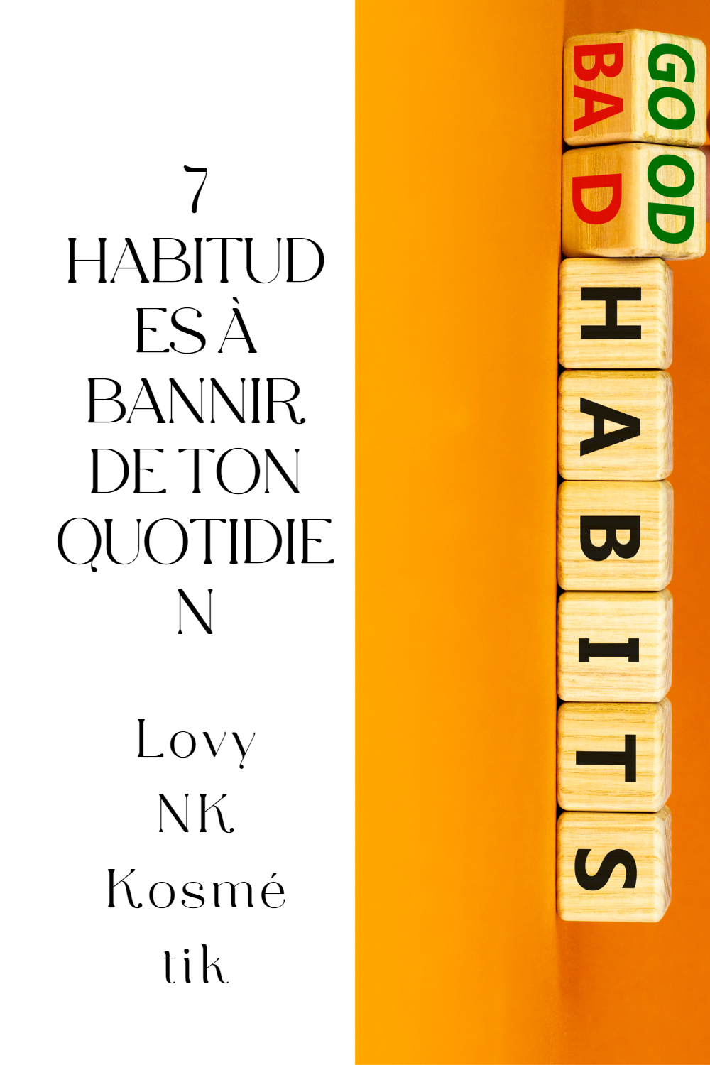 You are currently viewing 7 habitudes à bannir de ton quotidien